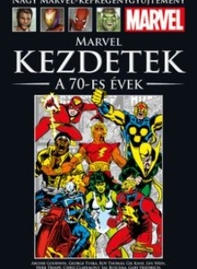 MARVEL KEZDETEK – 70-ES ÉVEK</br>(1971-79) </br><span>110. kötet</span>