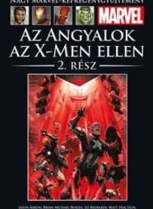 AZ ANGYALOK AZ X-MEN ELLEN – 2. RÉSZ</br>(2012) </br><span>119. kötet</span>