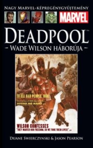 DEADPOOL: WADE WILSON HÁBORÚJA </br>(2010) </br><span>21. kötet</span>