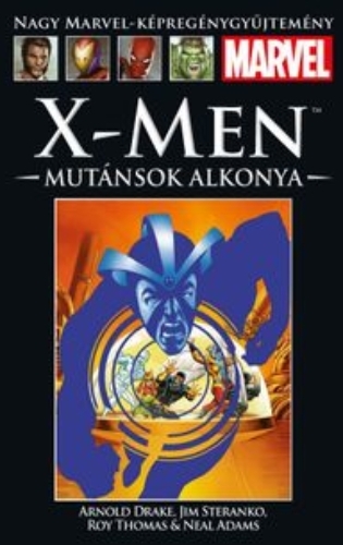 X-MEN: MUTÁNSOK ALKONYA</br>(1968-1969) </br><span>69. kötet</span>
