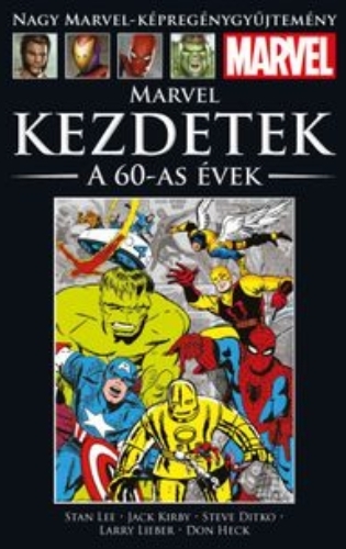 MARVEL KEZDETEK: A 60-AS ÉVEK</br>(1960-as évek) </br><span>70. kötet</span>