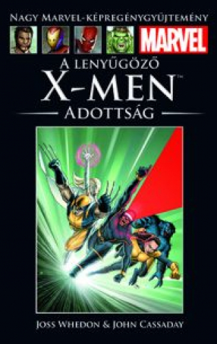A LENYŰGÖZŐ X-MEN: ADOTTSÁG </br>(2004) </br> <span>2. kötet</span>